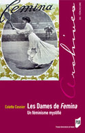 Les Dames de Femina. Un f&eacute;minisme mystifi&eacute;