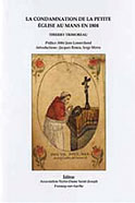 La condamnation de la petite &eacute;glise<br>au Mans en 1804<br> (Thierry Trimoreau)