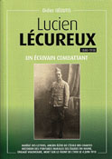 LUCIEN L&Eacute;CUREUX (1880-1918), UN &Eacute;CRIVAIN COMBATTANT
