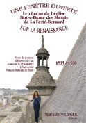 Le ch&oelig;ur de l´&eacute;glise Notre-Dame des Marais de La Fert&eacute;-Bernard. 1535-1569 (Mathilde Pflieger)