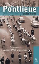 Pontlieue, chroniques ann&eacute;es 50 &agrave; nos jours (Gisèle Maris)
