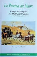 P&eacute;riodique la province du maine n&deg; 99 : Voyages et voyageurs aux XVIIIe et XIXe si&egrave;cles. (province du maine)