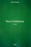 Face &agrave; Parkinson (Journal) (Louise Pascal)