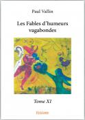 LES FABLES D´HUMEURS VAGABONDES TOME XI