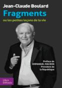 Fragament ou les petites le&ccedil;ons de la vie (Jean-Claude Boulard)