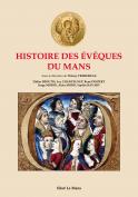 HISTOIRE DES &Eacute;VÊQUES DU MANS